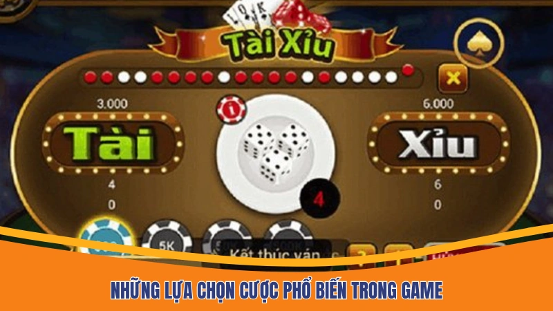 Những lựa chọn cược phổ biến trong game Những lựa chọn cược phổ biến trong game