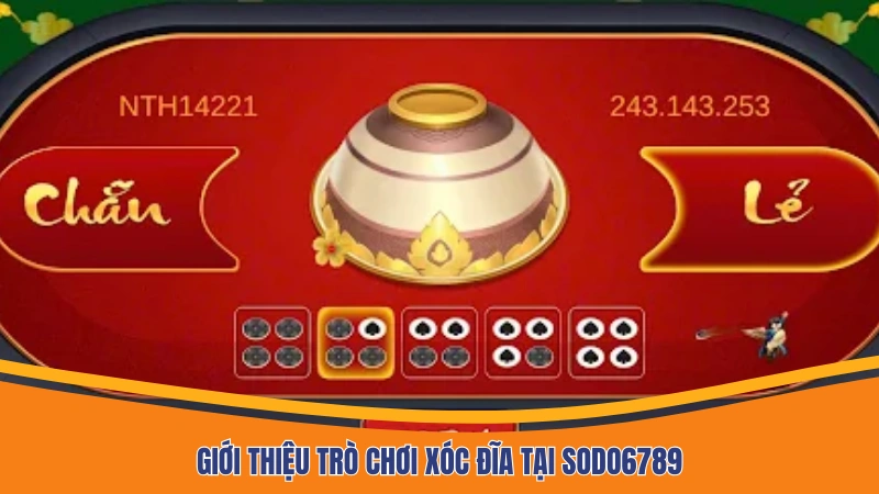 Giới thiệu trò chơi xóc đĩa online Giới thiệu trò chơi xóc đĩa online